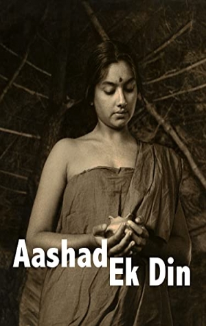 One Day Before the Rainy Season (Ashad Ka Ek Din)