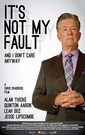 It's Not My Fault and I Don't Care Anyways