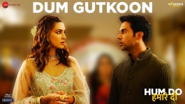 Dum Gutkoon - Hum Do Hamare Do