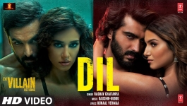Dil - Ek Villain Returns
