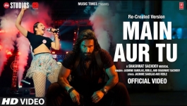 Main Aur Tu