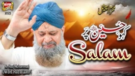 Kaho Hussain Par Salam